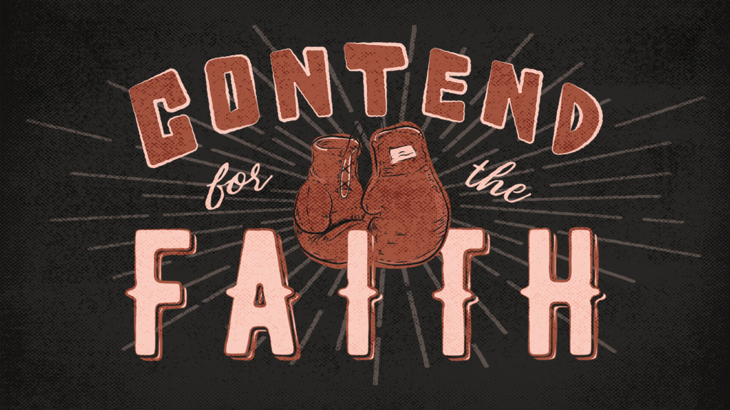Contend For The Faith large preview