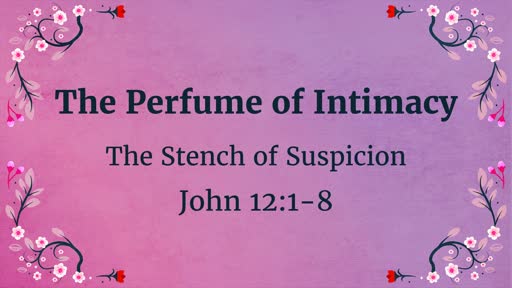 The Perfume of Intimacy