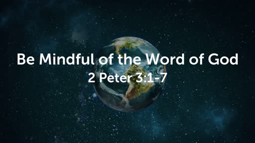 Be Mindful of the Word of God