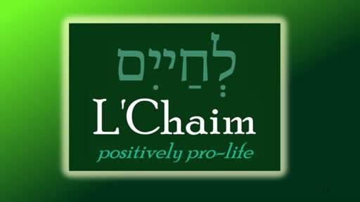 L'Chaim - Positively Pro-Life