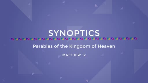 14-Parables of the Kingdom of Heaven
