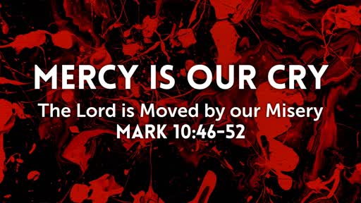 MERCY IS OUR CRY