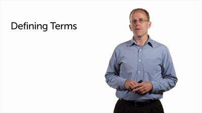 Defining Some Terms