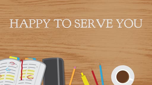 HAPPY TO SERVE YOU