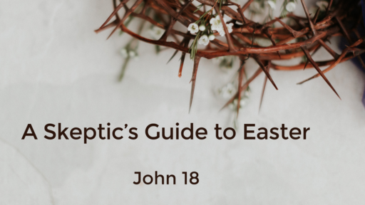 A Skeptic's Guide to Easter