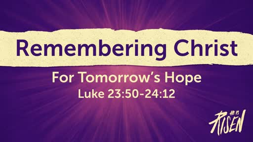 Remembering For Tomorrow's Hope