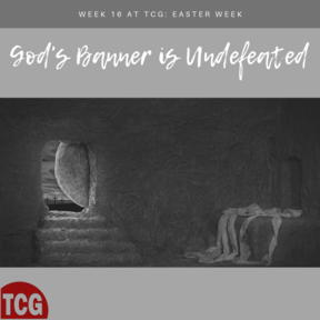 God's Banner is Undefeated: Easter