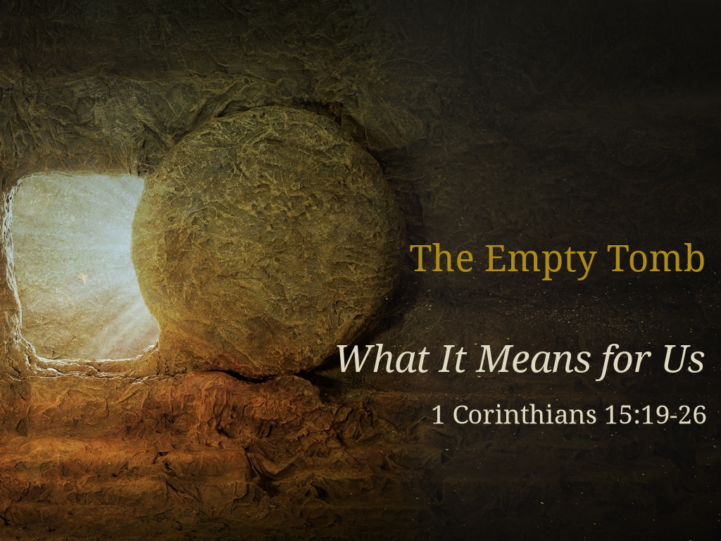 The significance of the empty tomb logos sermons