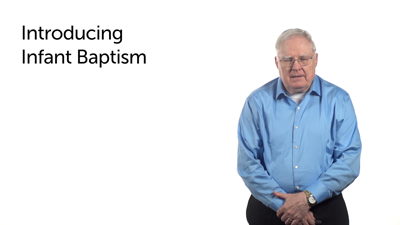 Introduction to Infant Baptism
