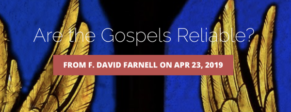 The Gospels Are Reliable