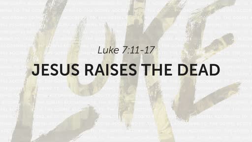 Jesus Raises the Dead