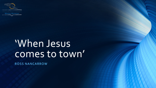 When Jesus comes to town - Ross Nancarrow