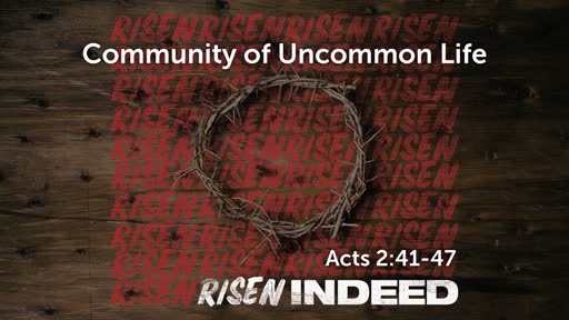 Community of Uncommon Life-May 5, 2019