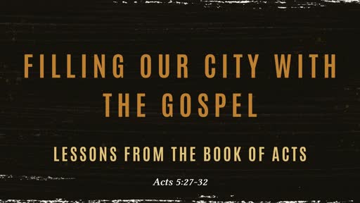 Filling our City with the Gospel