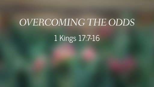 Overcoming The Odds 5/12/2019