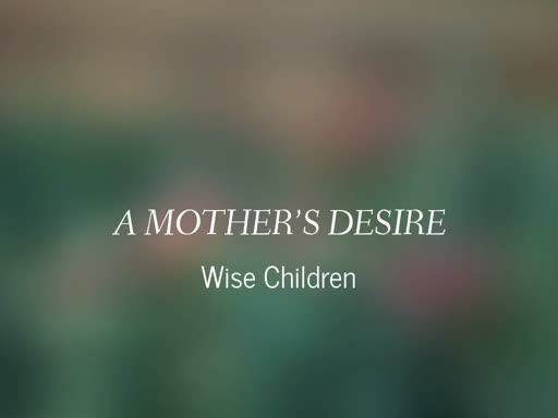 A Mother's Wisdom