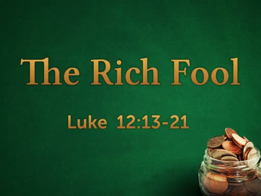 The Rich Fool Parable