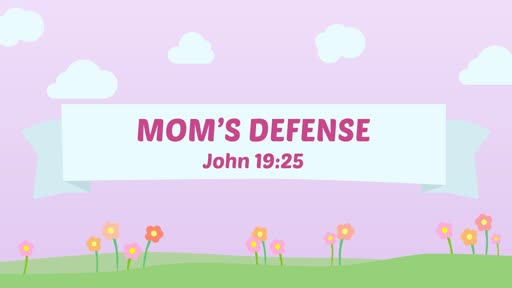 Mom's Defense