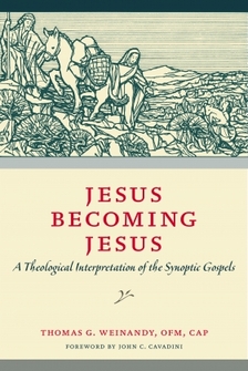 Jesus Becoming Jesus: A Theological Interpretation of the Synoptic Gospels