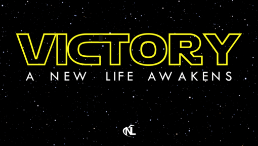 05.12.19 | Victory :: A New Life Awakens [Week 3]