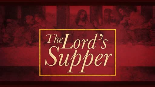 The Lord's Supper (3)