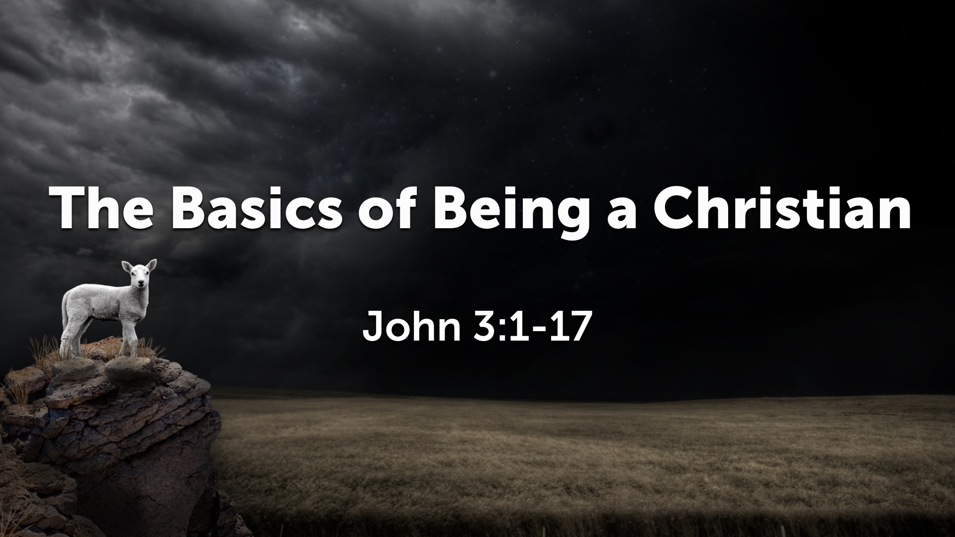 the-basics-of-being-a-christian-faithlife-sermons