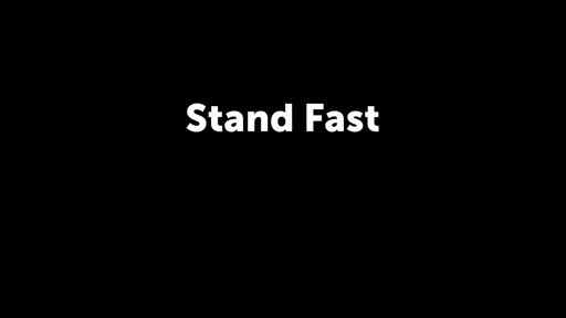 Stand Fast