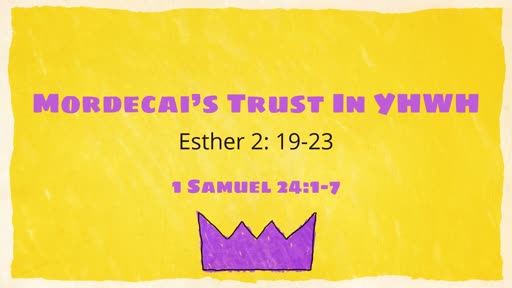 Mordecai's Trust In YHWH