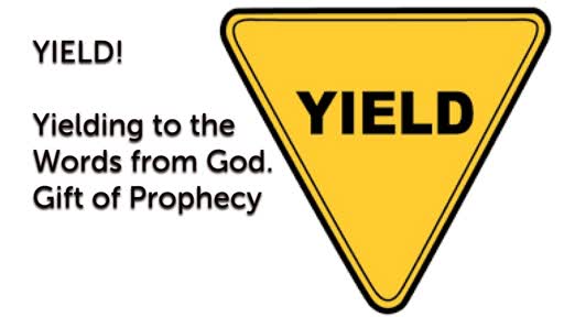 Yielding to the Gift of Prophecy