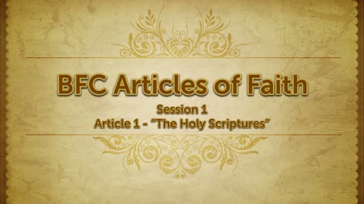Adult Electives: BFC Aritcles of Faith, Article 1