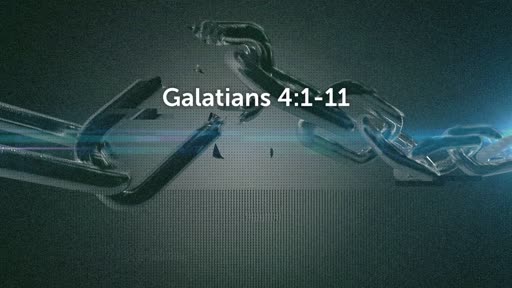 Galatians 4:1-11 Point #4