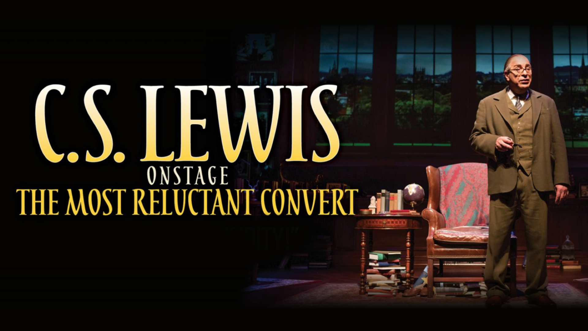 C S Lewis On Stage The Most Reluctant Convert Trailer