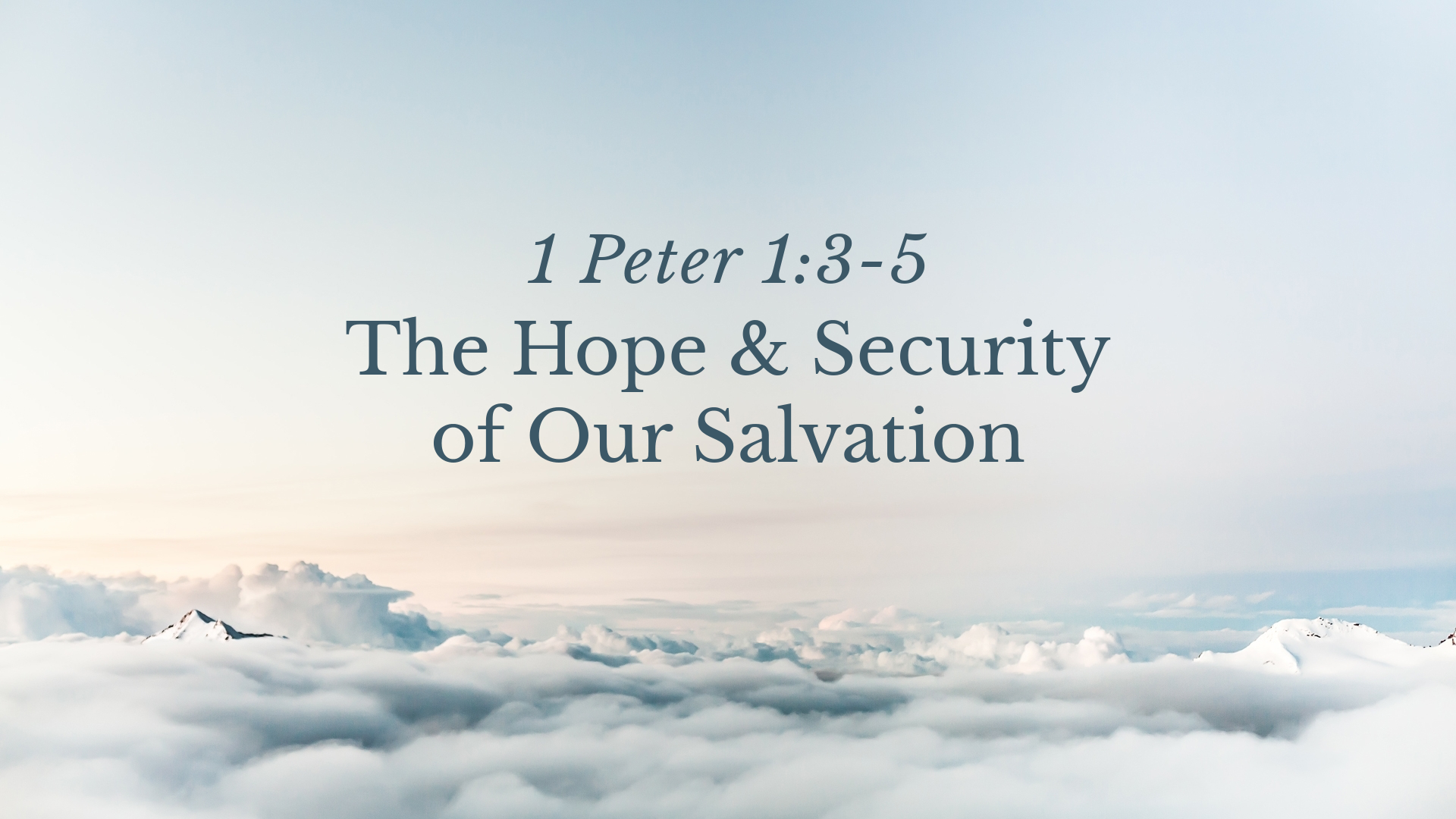 The Hope Security Of Our Salvation 1 Peter 1 3 5 Faithlife Sermons the-hope-security-of-our-salvation-1-peter-1-3-5-faithlife-sermons