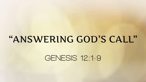 "ANSWERING GOD'S CALL", Pastor Jim Smith 06/02/19
