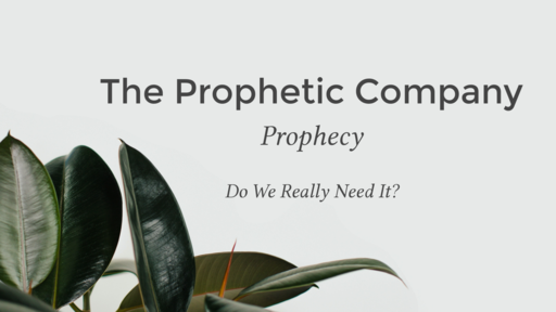 The Prophetic Company