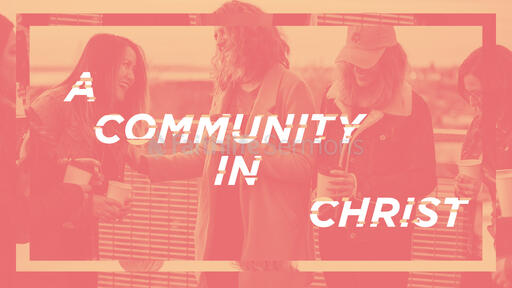 A Community In Christ Orange