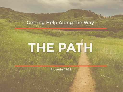 The Path:  Help Along the Way