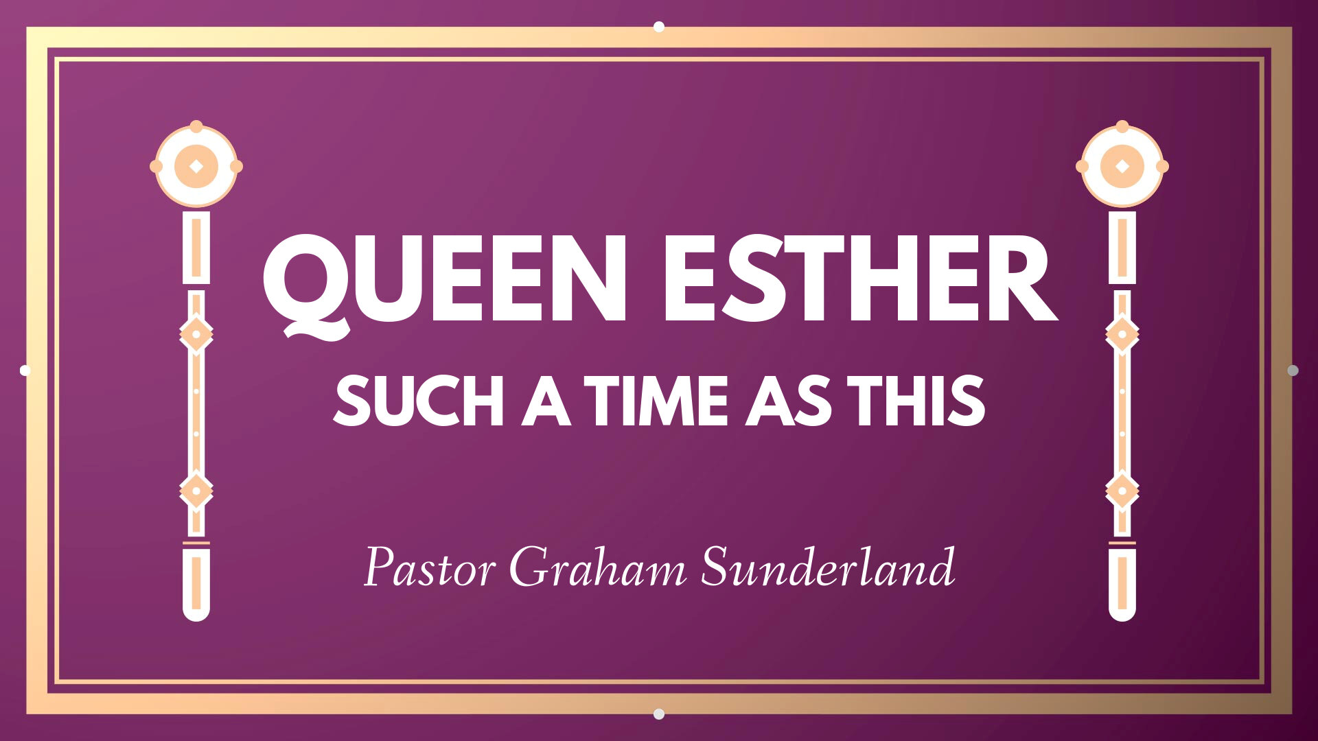 Queen Esther Logos Sermons