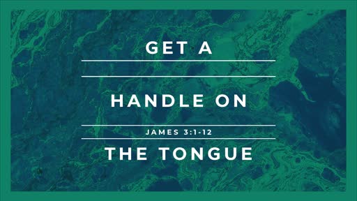 Get a Handle on That Tongue 6/9/19