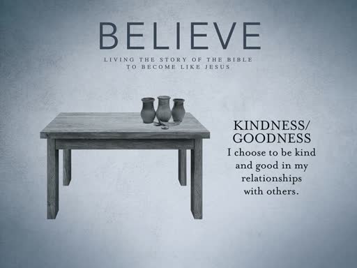 Believe: Goodness