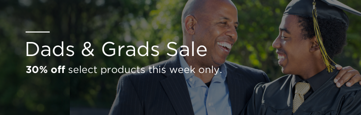 Dads and Grads Sale Dads and Grads Sale