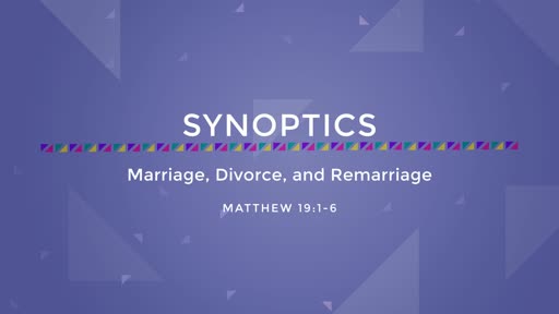19-Marriage, Divorce, and Remarriage