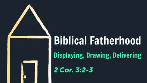Biblical Fatherhood