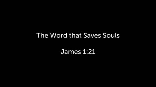 The Word that Saves Souls