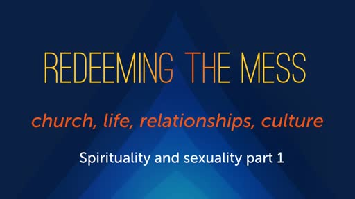 Spirituality and  Sexuality part 1