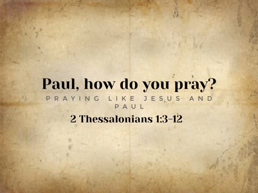 Praying Like Jesus and Paul
