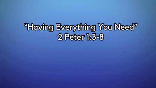Having Everything You Need - June 16, 2019