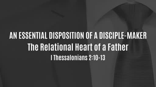An Essential Disposition of a Disciple-Maker