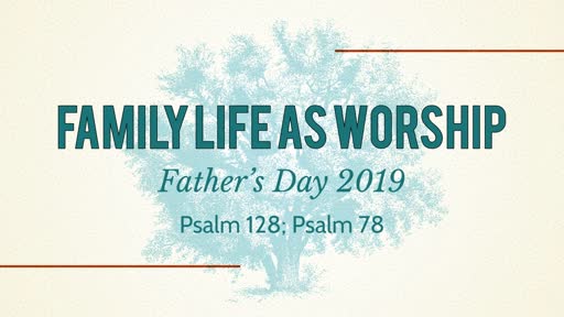 Family Life As Worship