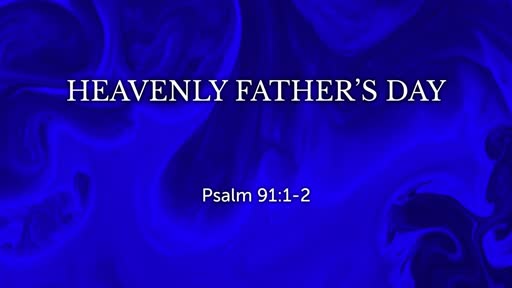 Heavenly Father's Day